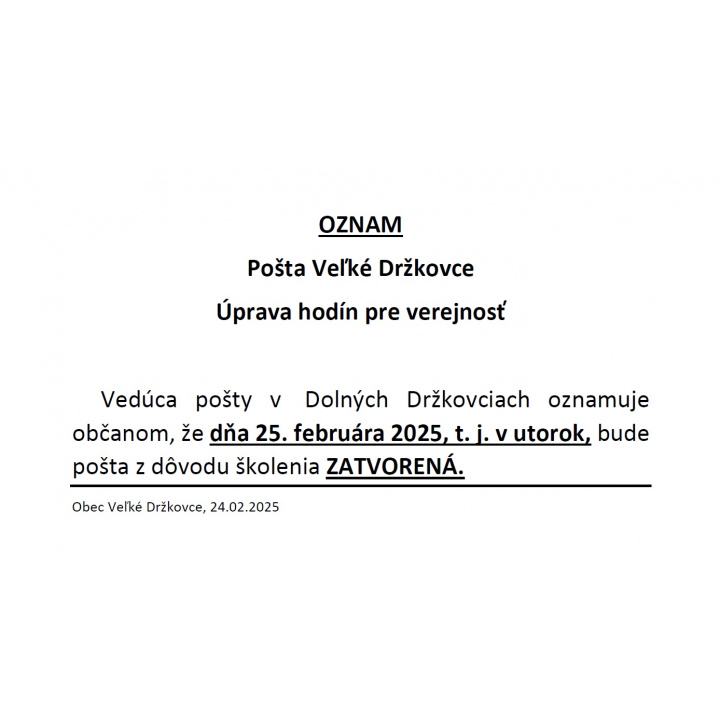 Oznámenie o úprave hodín pre verejnosť - Pošta Veľké Držkovce