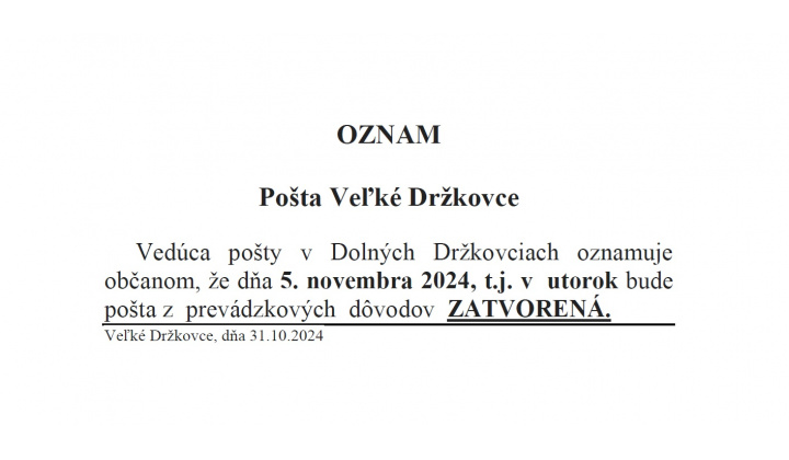 Pošta Veľké Držkovce 5.11.2024 - ZATVORENÁ